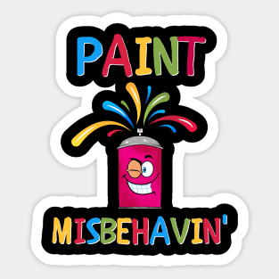 Paint Misbehavin' Sticker